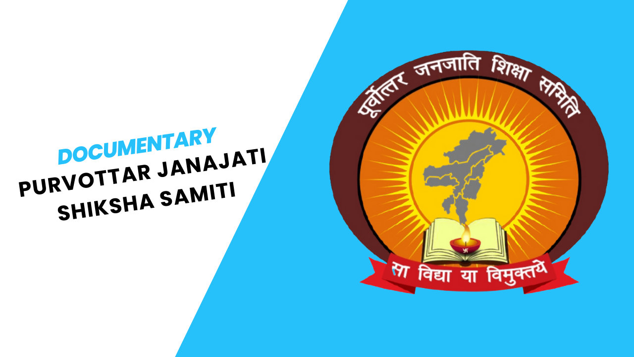 Purvottar Janajati Shiksha Samiti | Documentary